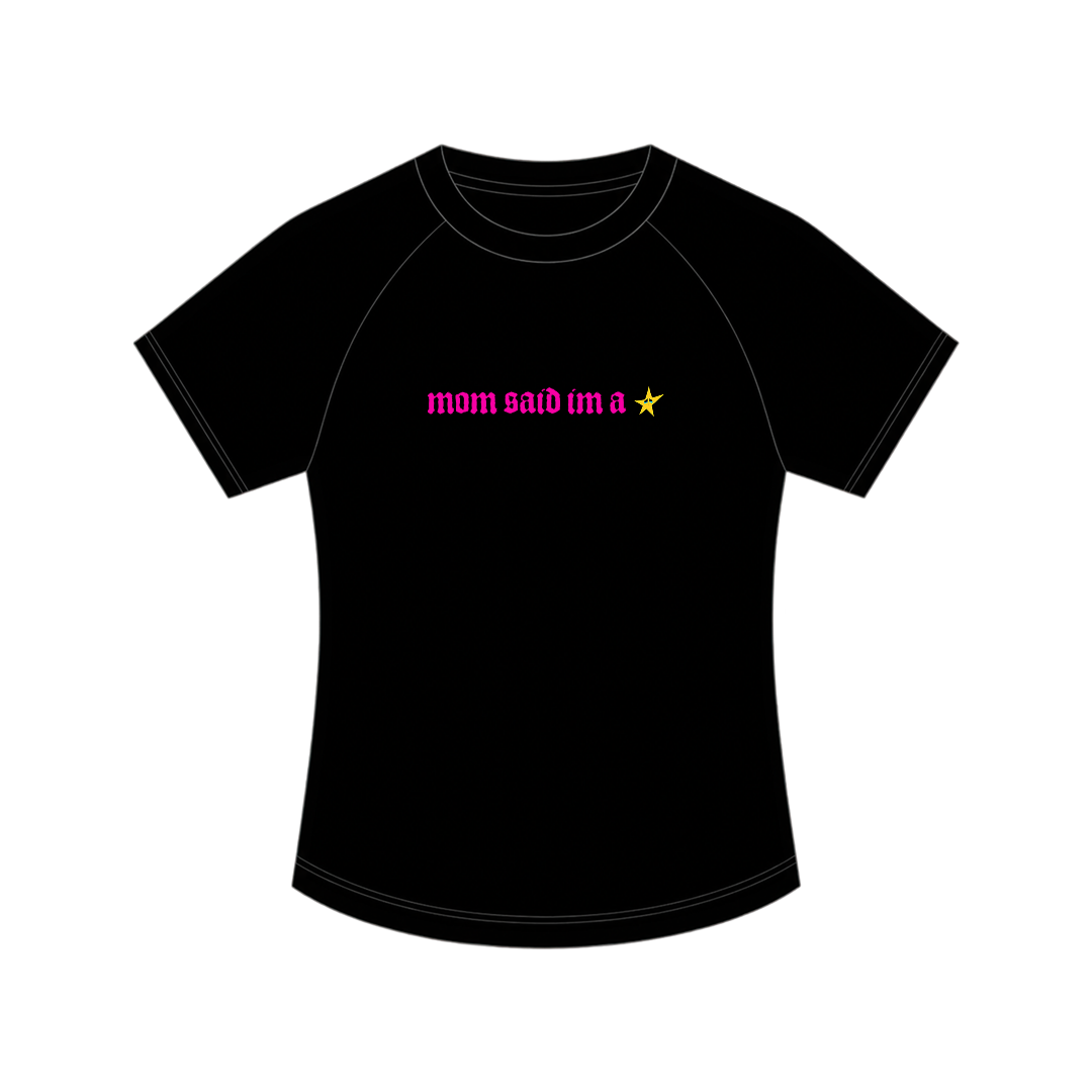 Mom Said im a Star Baby Tee